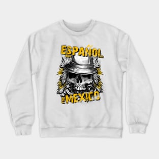 Espanol for Mexico Crewneck Sweatshirt